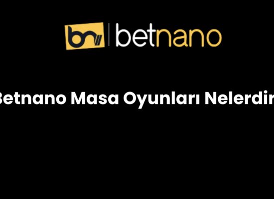 betnano masa oyunlari nelerdir 350