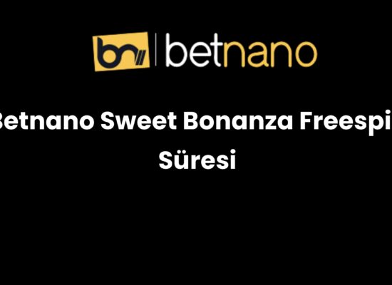 betnano sweet bonanza freespin suresi 342