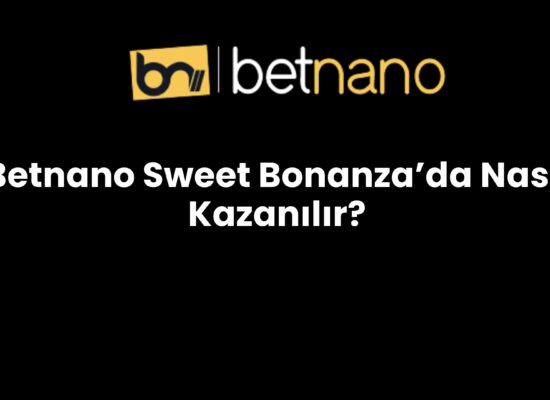 betnano sweet bonanzada nasil kazanilir 349