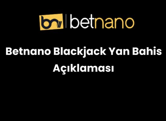 betnano blackjack yan bahis aciklamasi 964